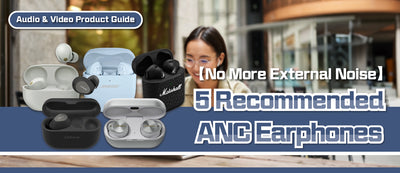 2025 ANC Earphones Buying Guide and Recommendations (with Consumer Council Ratings and Purchase Links)