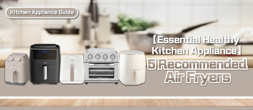 2025 Air Fryers Buying Guide and Recommendations (with Consumer Council Ratings and Purchase Links)