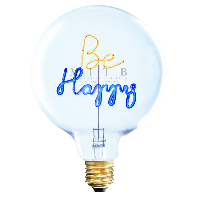 Message in the Bulb BE HAPPY Decoration Light Bulb
