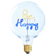 Message in the Bulb Be Happy 裝飾燈泡