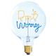 Message in the Bulb DON'T WORRY 裝飾燈泡